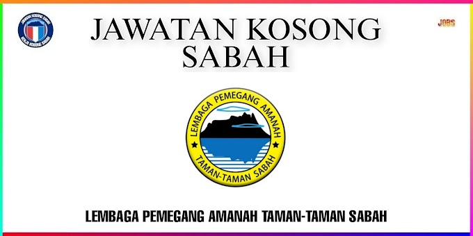 JAWATAN KOSONG LEMBAGA PEMEGANG AMANAH TAMAN-TAMAN SABAH