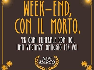 morte-funerali-weekend con il morto-vacanze-onoranze funebri-esequie-calendari-la santa furiosa