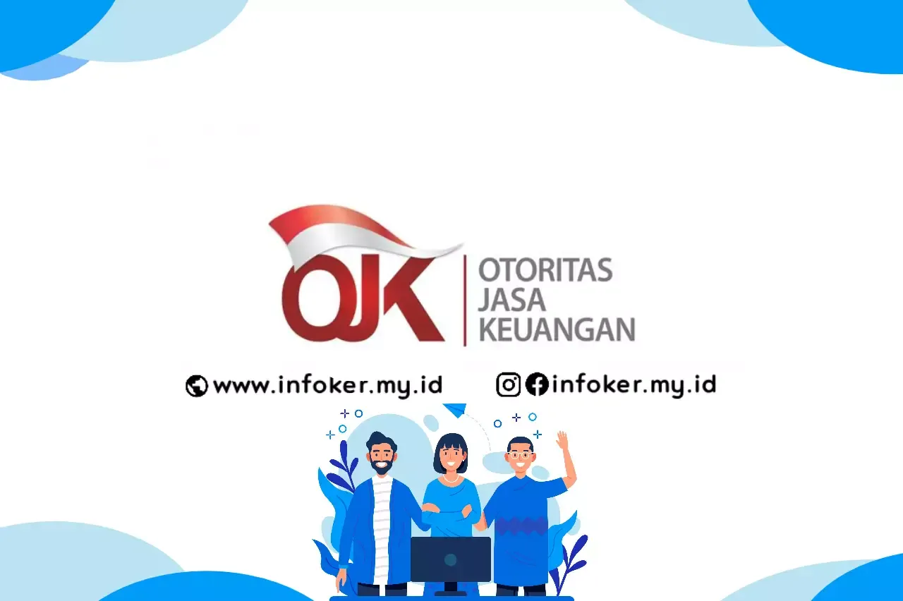 LOKER RESMI Otoritas Jasa Keuangan Tahun 2020