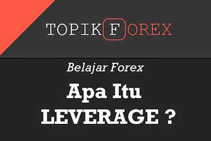 Apa Itu Leverage dan Bagaimana tips Menghitungnya?