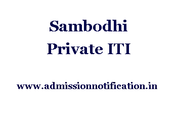 Sambodhi Pvt Iti Admission, Ranking, Reviews, Fees and Placement