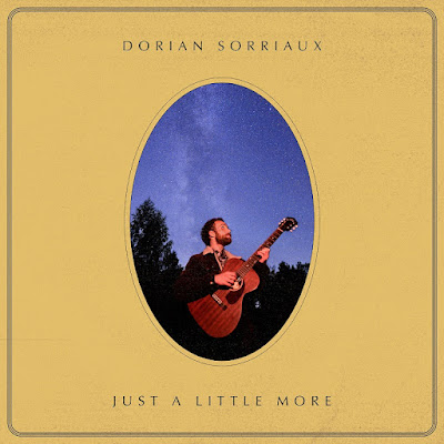 Dorian Sorriaux Shares New Single ‘Just a Little More’