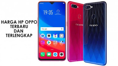 âˆš Harga HP Oppo Terbaru Semua Tipe di 2019 dan Spesifikasinya