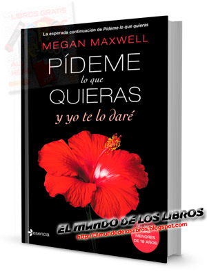 PDF Pídeme lo que quieras y yo te lo daré - Serie - Megan Maxwell - 534 páginas - 2 MB - pdf - zip