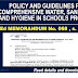 POLICY AND GUIDELINES FOR COMPREHENSIVE WATER, SANITATION AND HYGIENE IN SCHOOLS PROGRAM