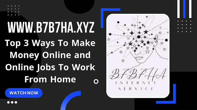 Top3WaysToMakeMoneyOnlineandOnlineJobstoWorkfromHome