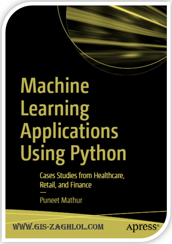 تحميل كتاب تطبيقات تعلم الآلة والكاء الاصطناعي باستخدام بايثون Machine Learning Application using python