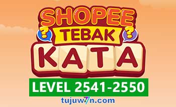 Tebak Kata Shopee Level 2543 2544 2545 2546 2547 2548 2549 2550 2541 2542