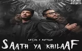 Saath Ya Khilaaf – Raftaar | Krsna mp3 song download redmusicos