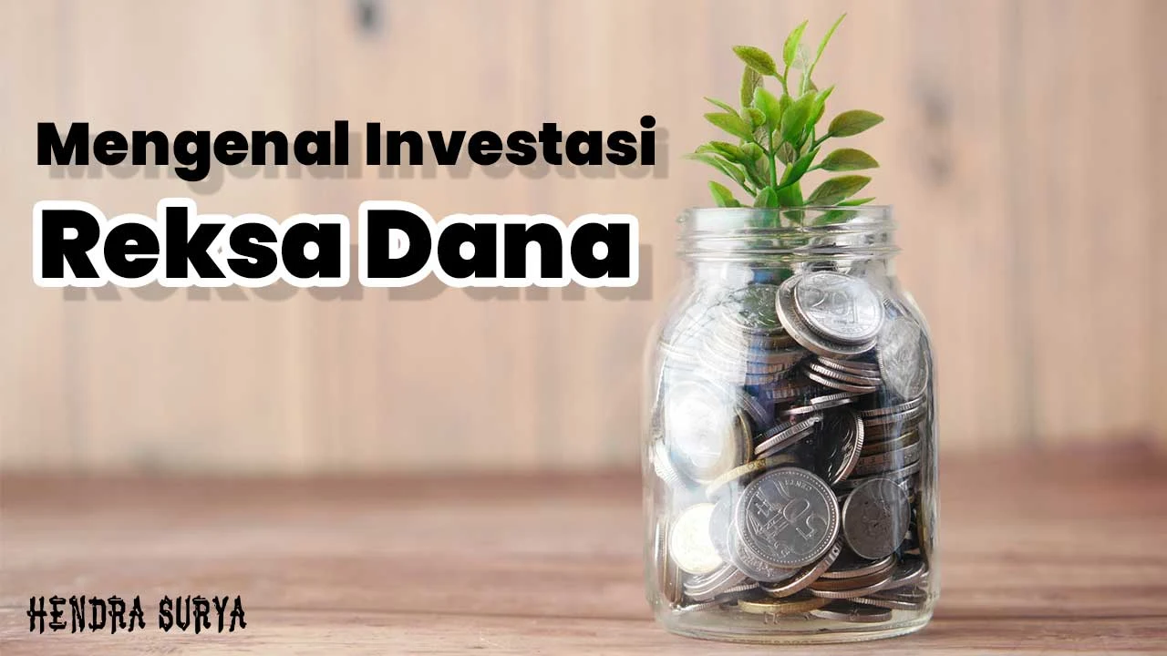 Mengenal Inventasi Reksa Dana