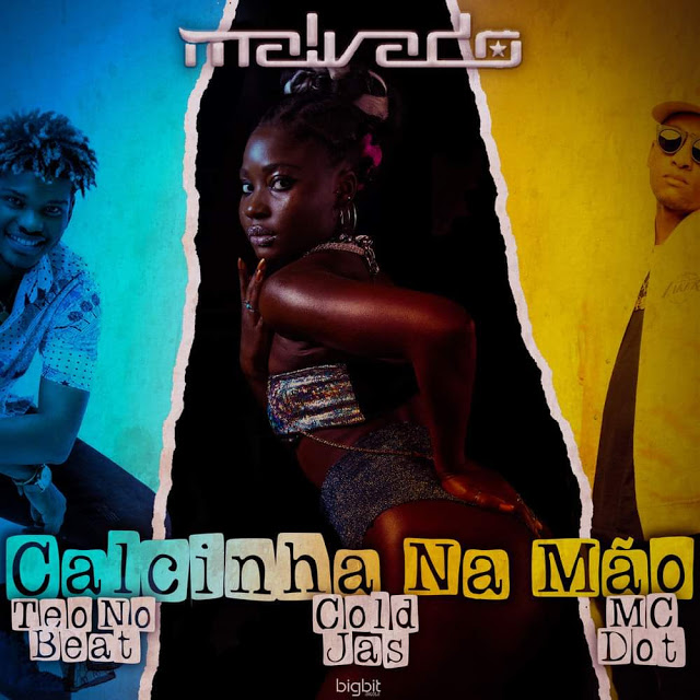 DJ Malvado Feat. Cold Jas, MC Dot & Teo No Beat - Calcinha Na Mão (Afro Funk) [Download]