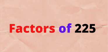 Factors of 225