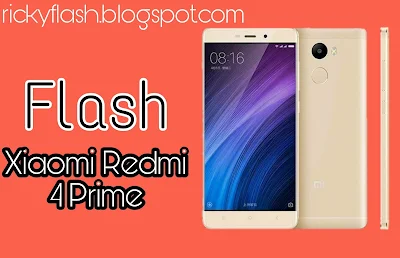 Cara Flash Xiaomi Redmi 4 Prime ke ROM Stable