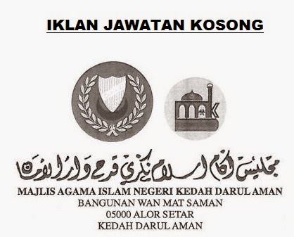 KERJA KOSONG MAJLIS AGAMA ISLAM KEDAH