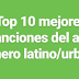 TOP 10 mejores canciones del año género urbano/latino