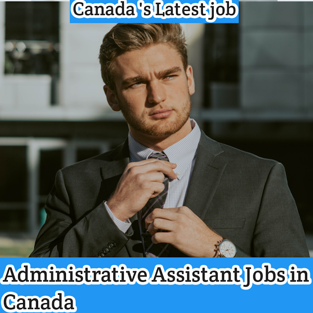 Administrative Assistant Jobs in Canada