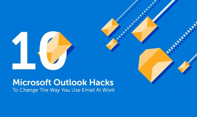 10 Microsoft Outlook Hacks To Change The Way You Use Email At Work