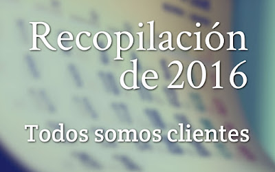 Recopilación de 2016 de Todos Somos Clientes