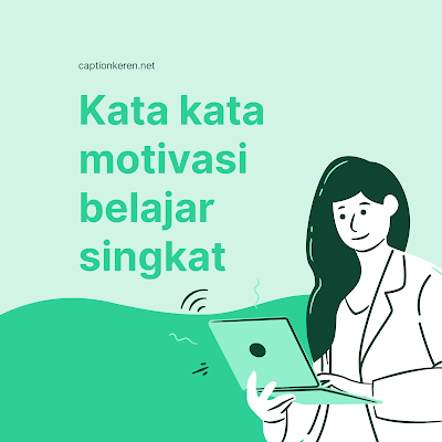 kata kata motivasi belajar singkat