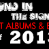 Sound In The Signals Best Albums & EP's Of 2013