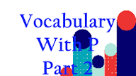 Vocabulary English-English With P Part 2