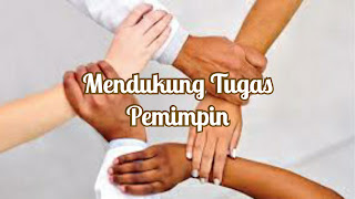 Mendukung Tugas Pemimpin