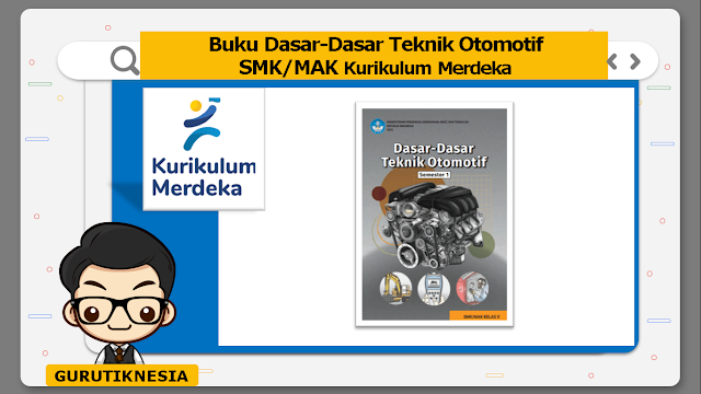 super lengkap buku dasar-dasar teknik otomotif smk/mak kurikulum merdeka