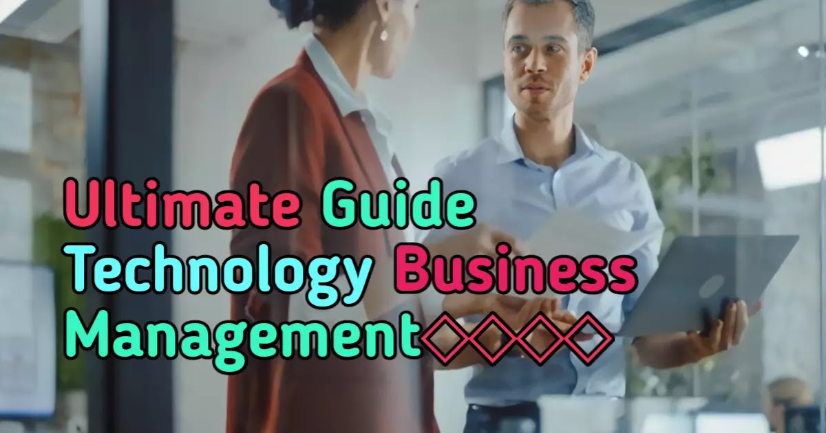 Ultimate Guide Technology Business Management