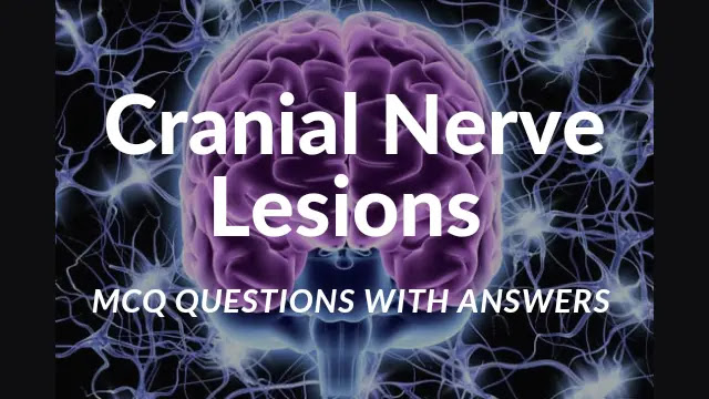 Cranial Nerve Lesions Causes MCQ Questions With Answers