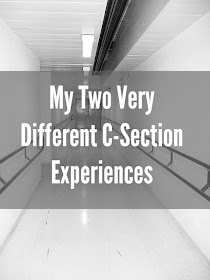 My Two Very Different C-Section Experiences