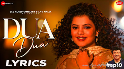 Dua Dua Song Lyrics | Palak Muchhal | Anu Malik | Shakeel Azmi