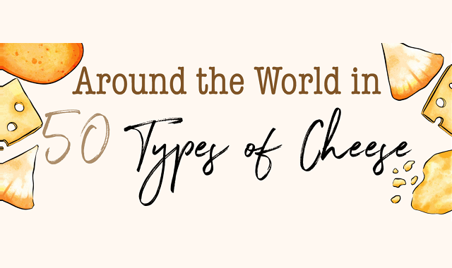 Around the World in 50 Types of Cheese