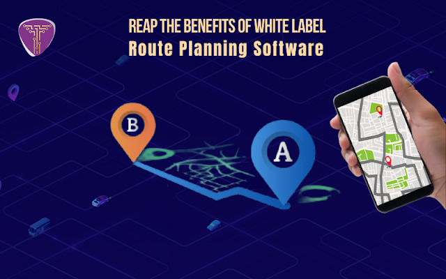 Reap the Benefits of White Label Route Planning Software