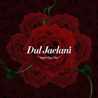 Download Lagu Mp3 Dul Jaelani - Ingin Kau Tau