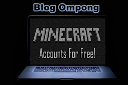 List Free Minecraft Accounts 2018 by Blog Ompong