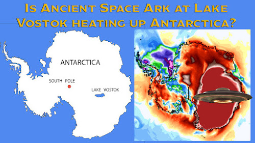¿Un Arca Espacial Antigua en el Lago Vostok está calentando la Antártida?