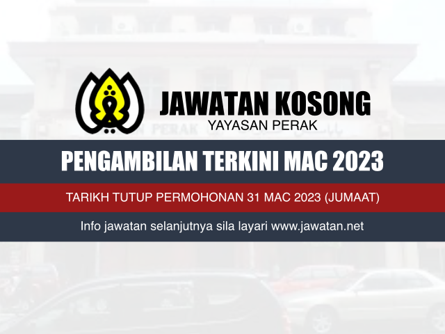 Jawatan Kosong Yayasan Perak Mac 2023