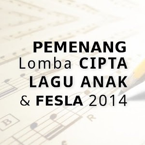 Pemenang Cipta Lagu Anak dan FESLA 2014