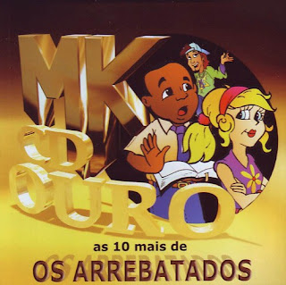 Os Arrebatados - As 10 Mais - MK CD Ouro 2009