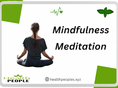 The Benefits of Mindfulness Meditation for Mental Health