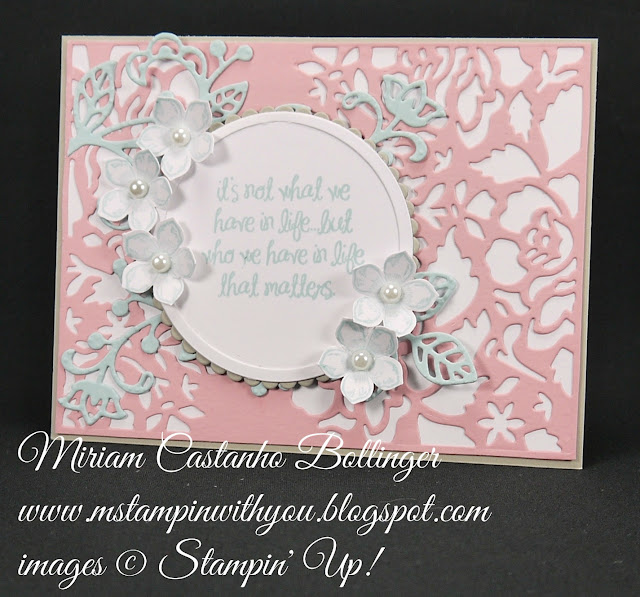 Miriam Castanho-Bollinger, #mstampinwithyou, stampin up, demonstrator, dsc, all occasions card, petite petals, petite petals punch, Detailed Floral Thinlits, flourish thinlits, layering circles, big shot, su