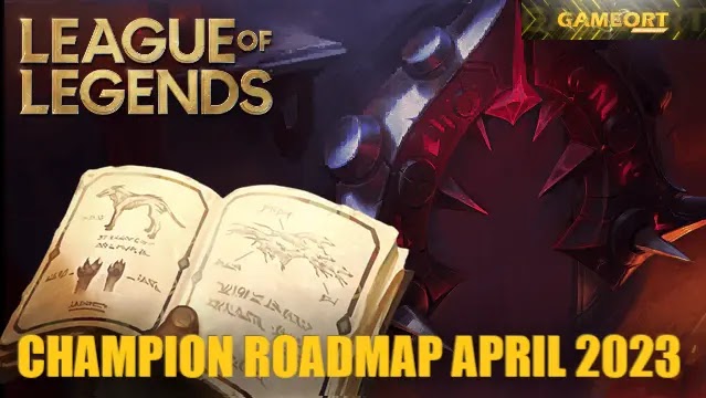 League of Legends Early 2023 Champion Roadmap - GameRiv