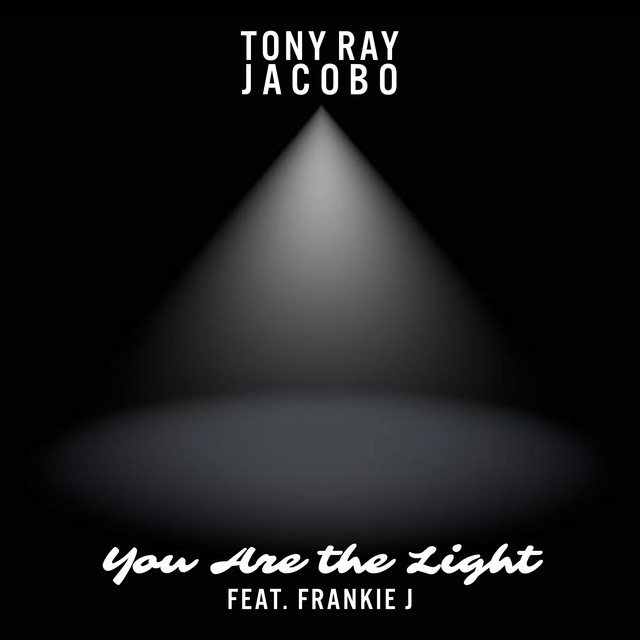 Tony Ray Jacobo Unveils Debut Single ‘You are the Light’ feat. Frankie J