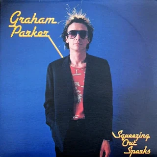 GRAHAM PARKER & THE RUMOUR - Squeezing Out Sparks - Album