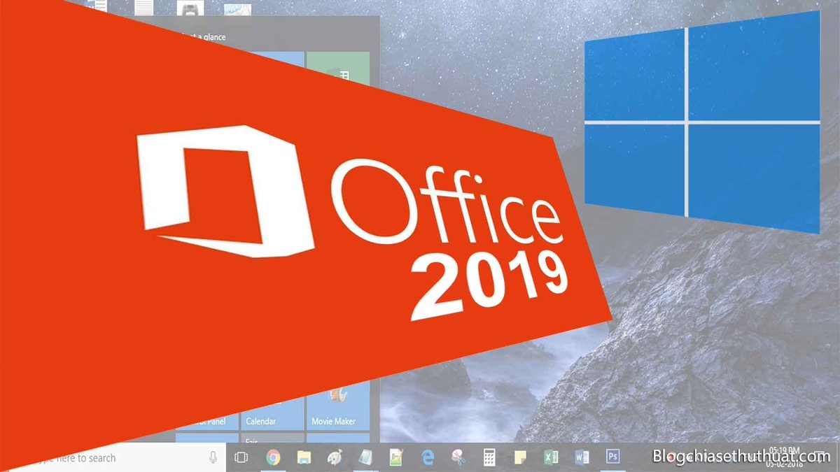 Mời bạn trải nghiệm ngay Office 2019 miễn phí - Download Office 2019 beta full key