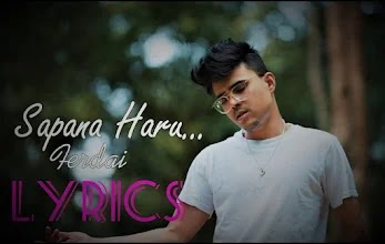 Sapana Haru Ferdai Song Lyrics in Nepali - BEEST Sapana Haru Ferdai Song Lyrics in Nepali - BEEST