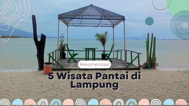 Rekomendasi 5 pantai di Lampung