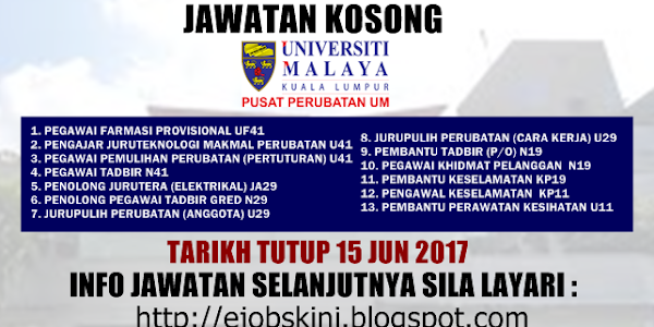 Jawatan Kosong Pusat Perubatan Universiti Malaya (PPUM) - 15 Jun 2017