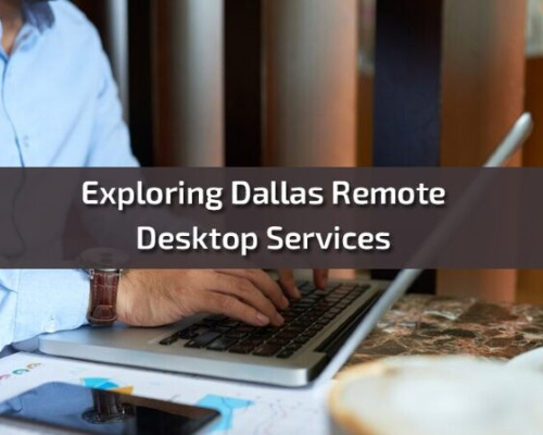 Dallas Remote Desktop Services