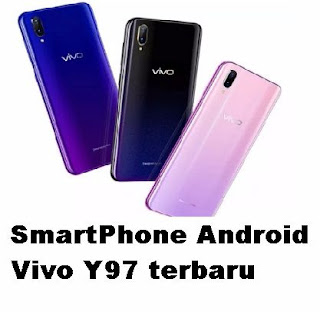 Cek-spesifikasi-dan-harga-SmartPhone-Android-Vivo-Y97-terbaru-Update-2019